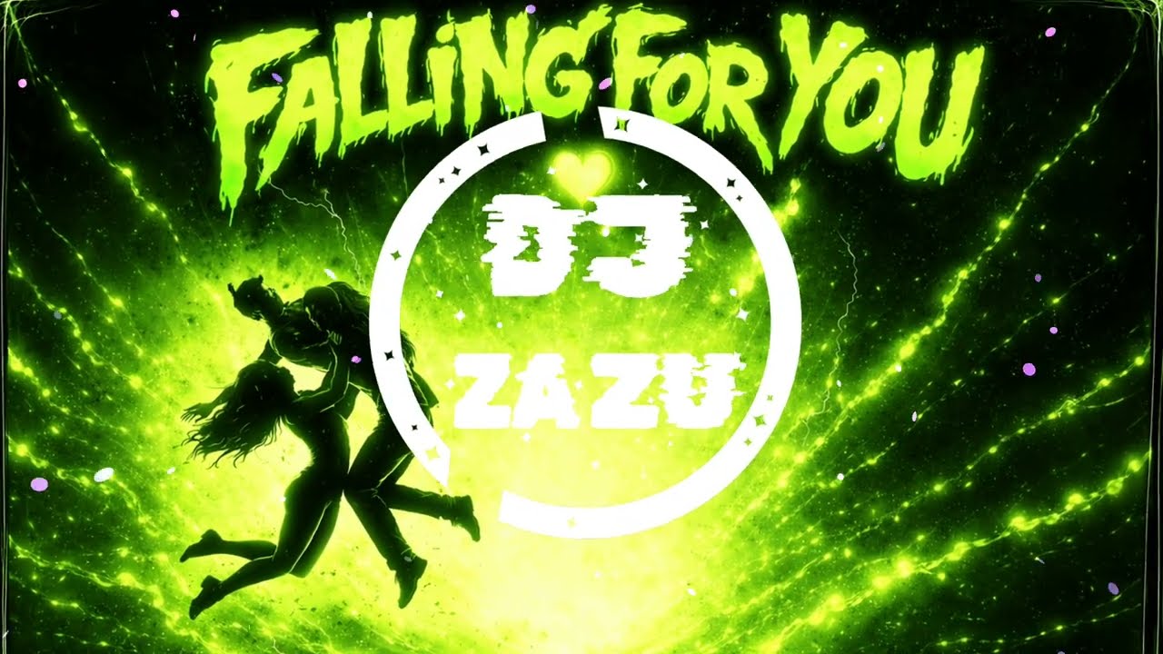 Falling For You (DJ Zazu Remix)
