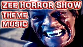 Video thumbnail of "The ZEE HORROR SHOW Theme Music"