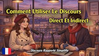 How to Use Direct & Indirect Speech in French | Reported Speech Made Easy | For Beginners French