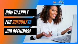 How to Apply for a Remote Job at 20four7VA in 2021