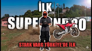 Stark Varg İle İlk Super Endro