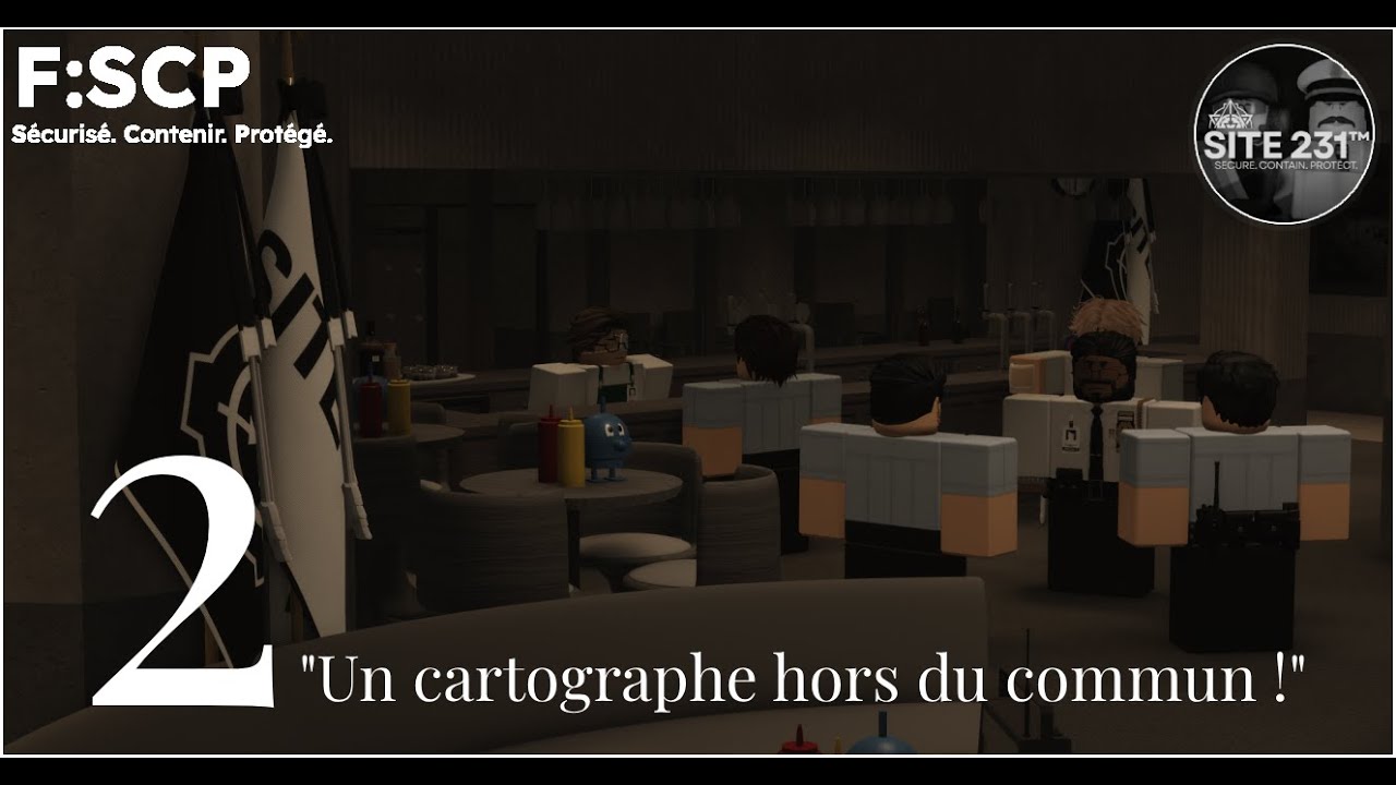 [EPISODE-02] | SITE-231 - Un cartographe hors du commun !