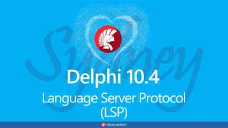 Language Server Protocol (LSP) - What's New in RAD Studio 10.4