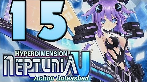 Hyperdimension Neptunia U Action Unleashed Walkthrough Part 16 English (PSVITA) Chapter 2