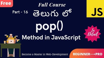 #16. Pop Method in JavaScript || Learn how to Pop element from JavaScript Array in Telugu