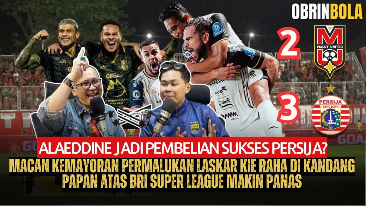 Pepet Persib di Puncak! Persija Habisi Malut 3-2, Klasemen Super League Makin Ketat