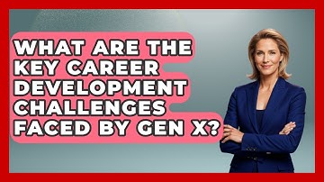 What Are the Key Career Development Challenges Faced by Gen X? | The Gen X Rewind News