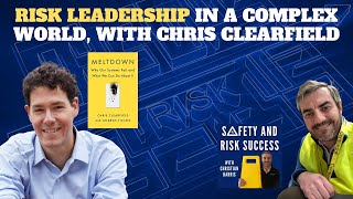 Risk leadership in a complex world, with Chris Clearfield