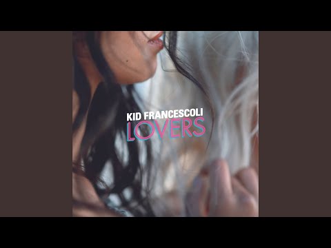 Kid Francescoli — Ces deux-là