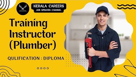Training Instructor (Plumber) for Scheduled Castes Development Dept in KPSC @KERALACAREERS