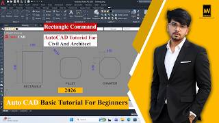 AutoCAD Rectangle Command | Fillet | Chamfer | Tutorial In Hindi_2026_[Civil & Architect]