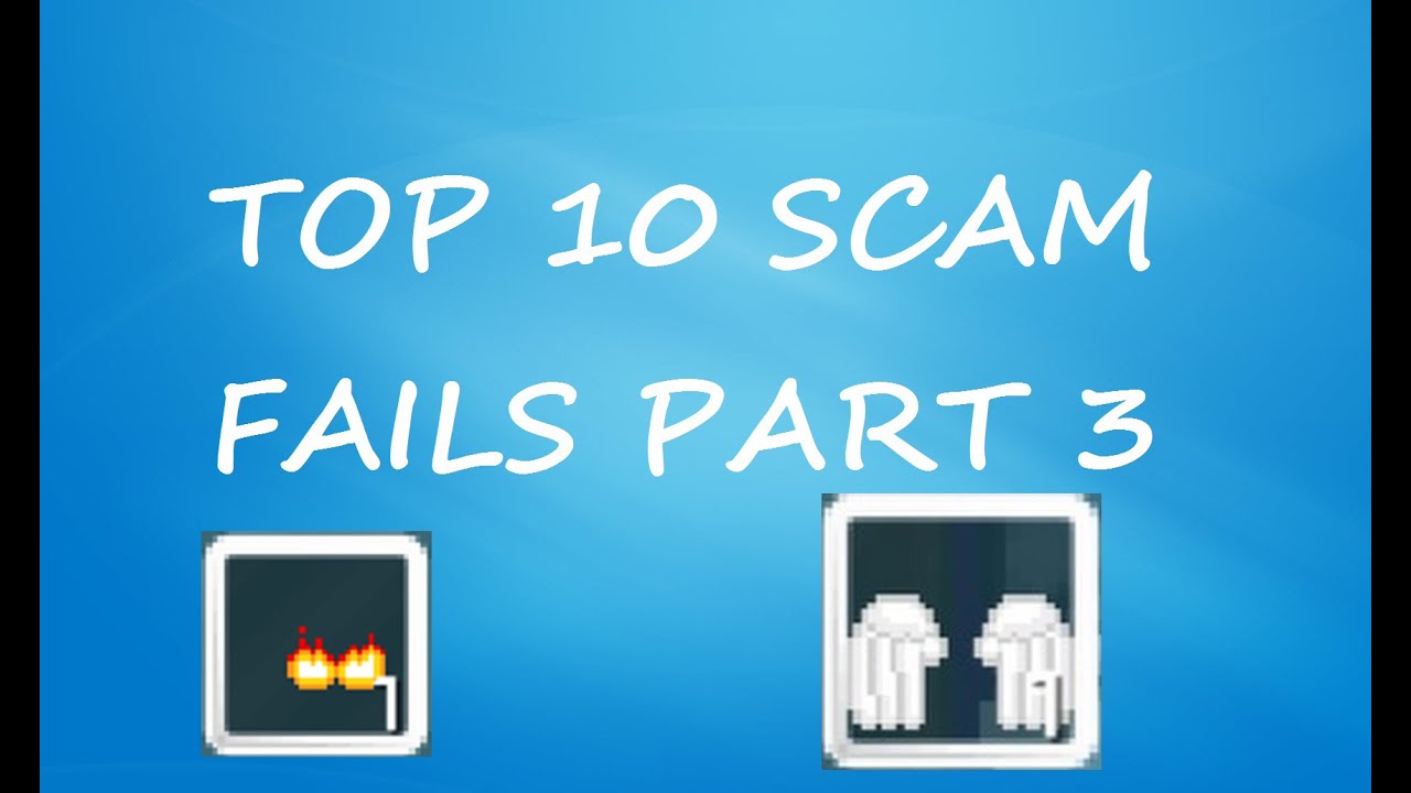 Growtopia | TOP 10 SCAM FAILS! (PART 3)