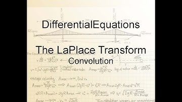 Differential Equations Chapter6.6: Convolution