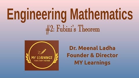 #2: Fubini’s Theorem