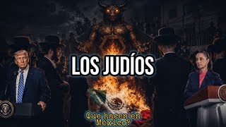 LOS JUDÍOS | VIENEN POR TODO