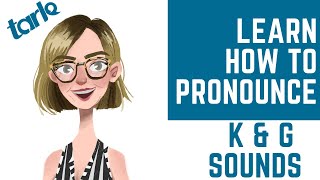 How to Pronounce K & G Sounds - Pronunciation Class for English Learners  - Lunch Time Live