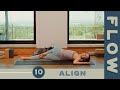 Flow - Day 10 - Align