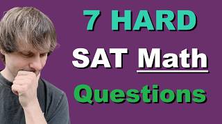 7 HARD Math Problems for the November SAT® Exam