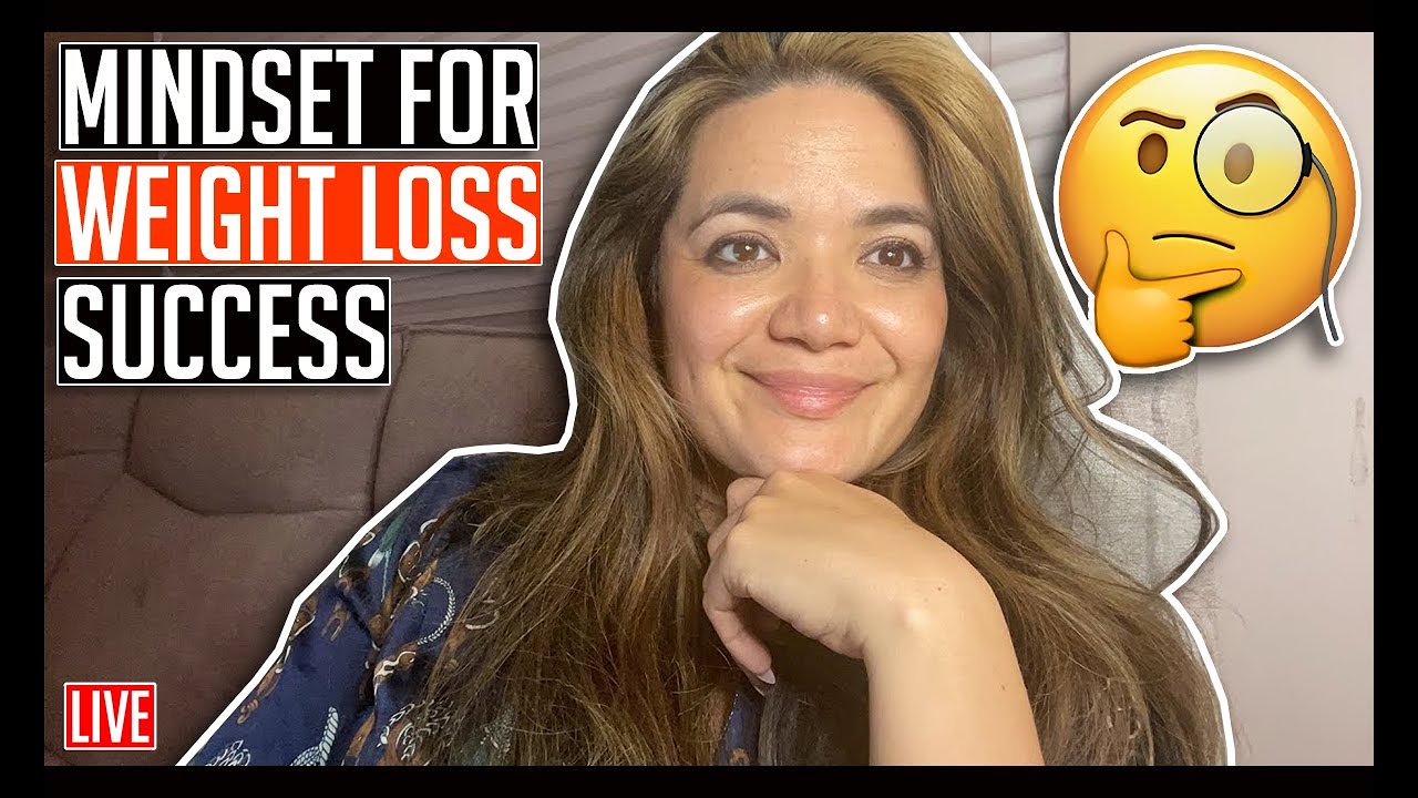 Mindset For Weight loss Success - YouTube
