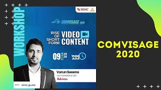 SIMC Pune Comvisage 2020 : Rise of Short Form Video Content