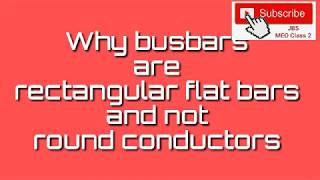 Function 5 ELECTRICAL Orals- Why Busbars are rectangular flat bars and not round conductors- part 1