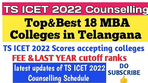 TS ICET 2022 Counselling Latest updates||Top& Best MBA Colleges in Telangana & Cutoff Ranks TS ICET