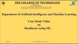 Case Study on ML Healthcare  | SNS Institutions | M Manikandan AP