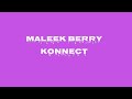 Maleek Berry  - Konnect  (Lyrics Video)