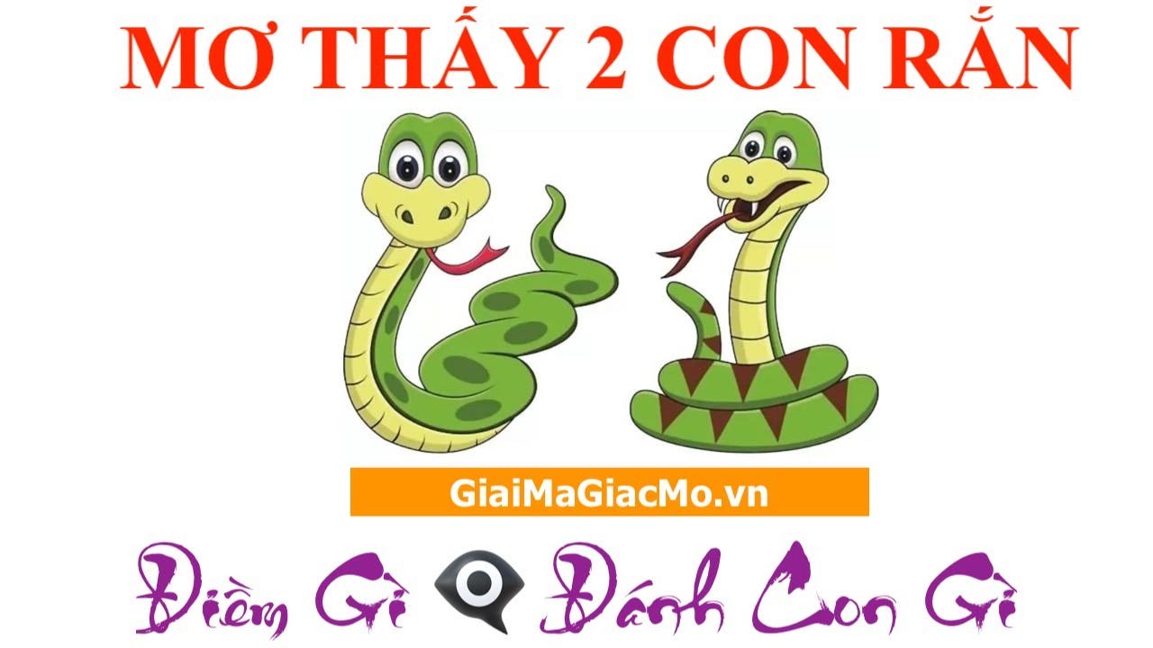 dragons myth slot review Mơ Thấy 2 Con Rắn ĐIỀM GÌ, Đánh Con Gì, Số Mấy 👉GiaiMaGiacMo.vn👁 Mã Giấc Mơ 2 Con Rắn ✅ Chính Xác.