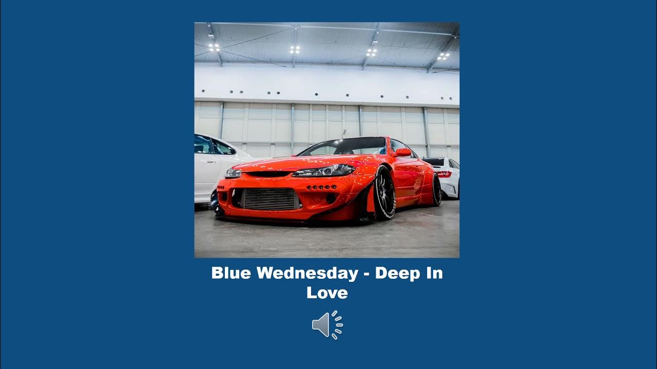 Blue Wednesday - Deep In Love Blue Wednesday - Deep In Love