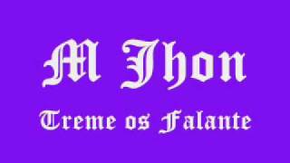 M John - Treme Os Falante