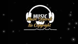 Backsound Sejarah || TNC