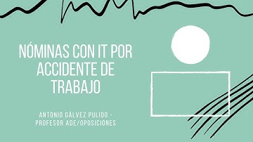 Nómina con IT por Accidente de Trabajo