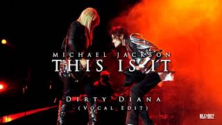 Michael Jackson - Dirty Diana (This Is It) [Vocal Edit]