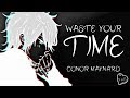 Nightcore Waste Your Time Conor Maynard LYRICS 