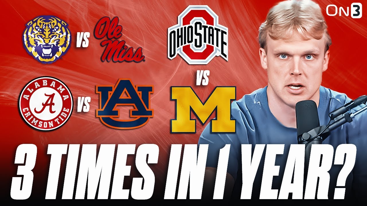 CFB Rivalry Games We Could See 3 TIMES | Ohio State vs Michigan, LSU vs Ole Miss, Alabama vs Auburn