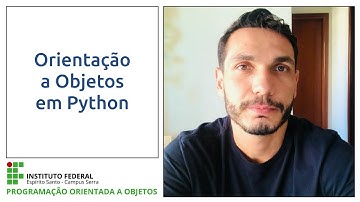 POO - Parte XVI - Orientação a Objetos em Python