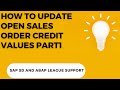SAP SD Credit Management-update open sales order credit values(PART1)
