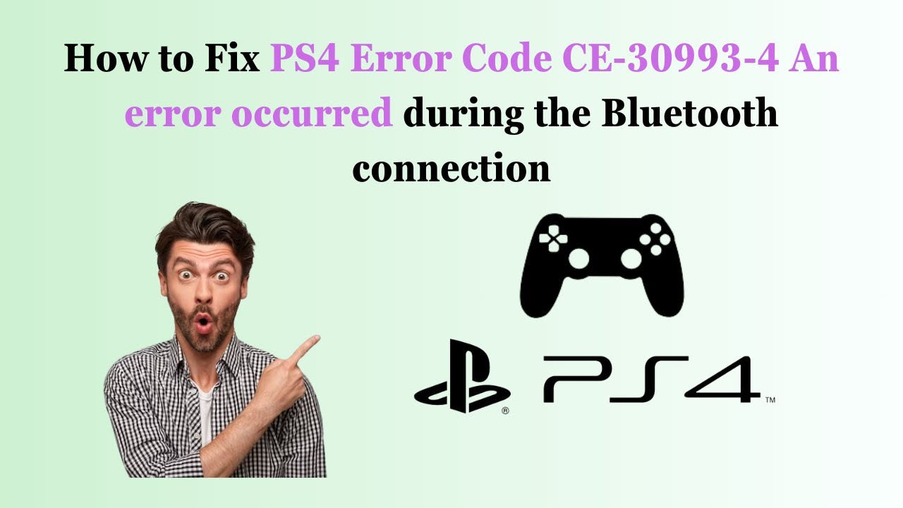 How to Fix PS4 Error Code CE-30993-4 An error occurred during the
