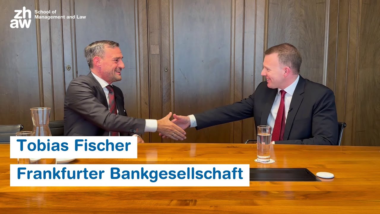 ZHAW Wealth Management Podcast #3: Tobias Fischer (Frankfurter Bankgesellschaft)