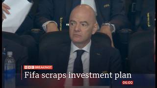 Fifa scraps controversial World Cup investment plan (Global) 1/Aug/2026
