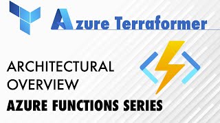 Azure Functions Series: Architectural Overview