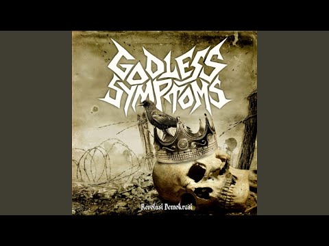 Putar Musnah Binasa - Godless Symptoms