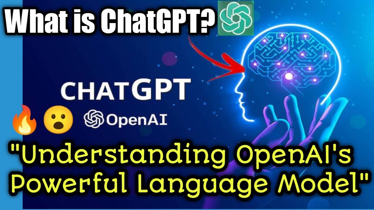 "What is ChatGPT? Understanding OpenAI's Powerful Language Model"😮🔥🔥