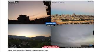 24/7 Multiple Cameras in Israel and Iran