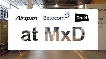 Betacom, Druid and Airspan at MxD