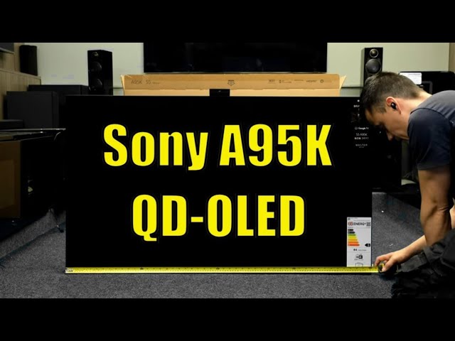 Sony A95K QD OLED 2022  Unboxing, Setup and 4K 60fps Demos class=