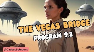 Alter Your Fate: The Vegas Bridge | Time Traveler's Chronicles | Program 9.3