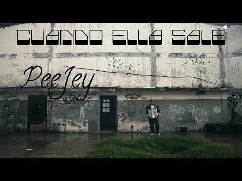 CUANDO ELLA SALE | PeeJey | [Official Video]
