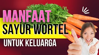 KAYA AKAN VITAMIN A, INI 6 MANFAAT WORTEL YANG WAJIB DIKETAHUI